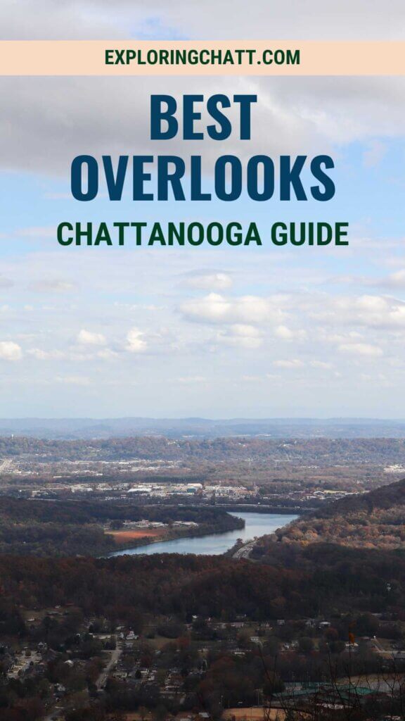 Best Overlooks Chattanooga Guide