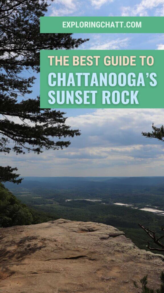 The Best Guide to Chattanooga's Sunset Rock