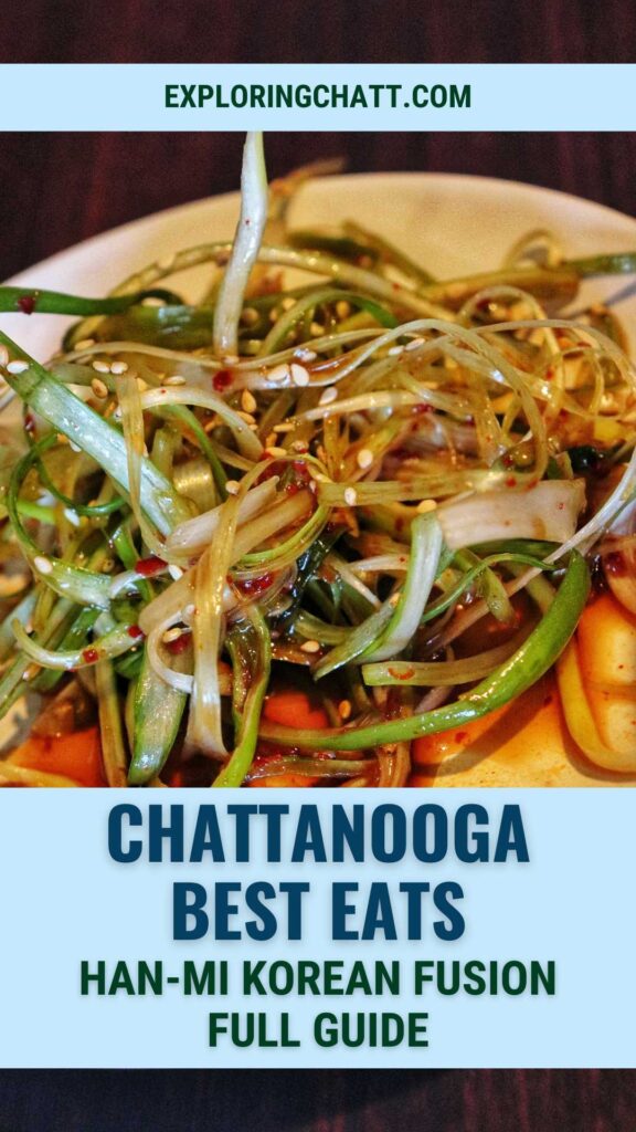 Chattanooga Best Eats Han-Mi Korean Fusion Full Guide