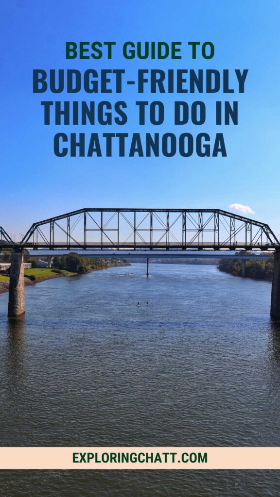 Best Guide to Budget-Friendly Things to Do in Chattanooga