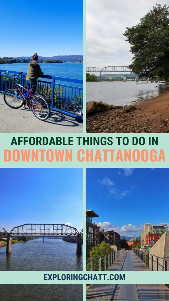 Affordable Things To Do in Downtown Chattanooga