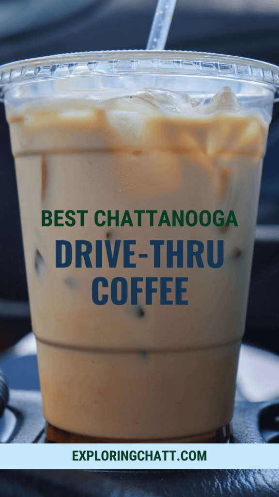 best chattanooga drive thru coffee