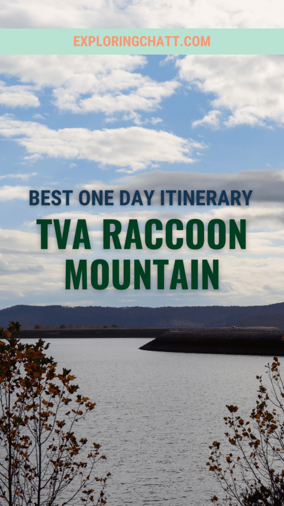 Best One Day Itinerary TVA Raccoon Mountain