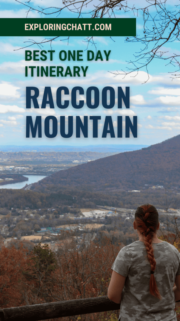 best one day itinerary raccoon mountain