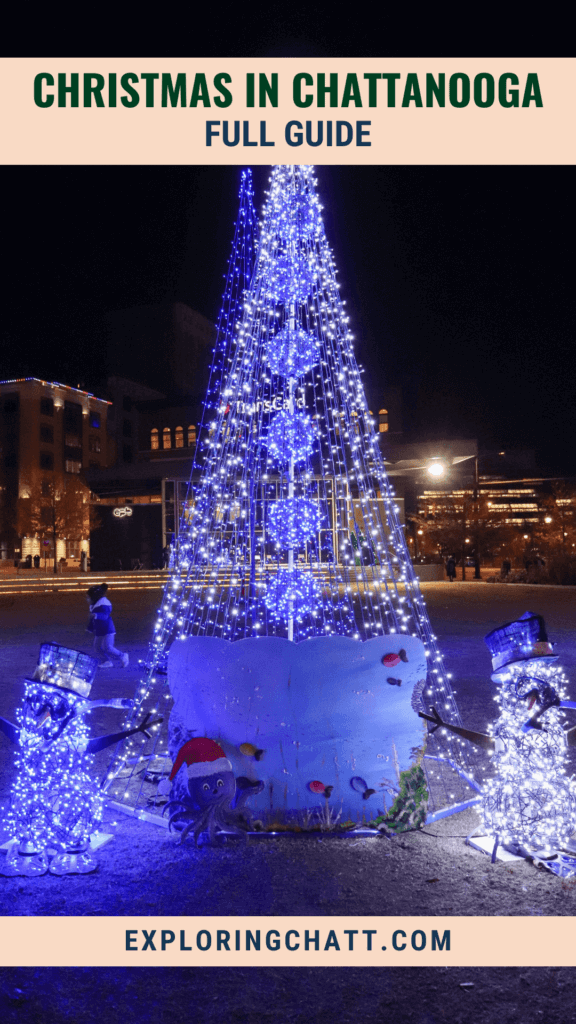 Christmas in Chattanooga Full Guide